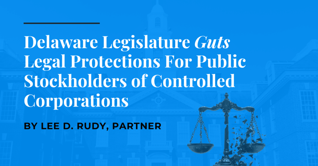 Article graphic titled “Delaware Legislature Gets Legal Protections for Public Stockholders in Controlled Corporations.”